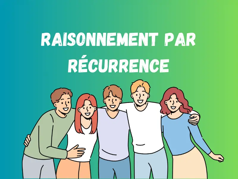 Raisonnement-par-Recurrence